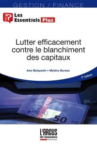 Lutter efficacement contre le blanchiment de capitaux