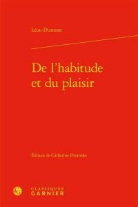 De l'habitude et du plaisir