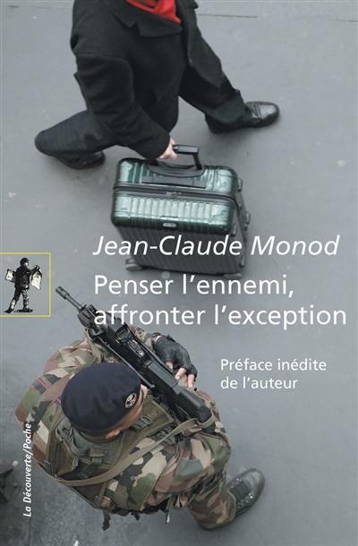 Penser l'ennemi, affronter l'exception