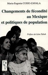 Changements de fécondité au Mexique et politiques de population