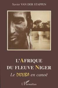 L'Afrique du fleuve Niger : le Dioliba en canoë