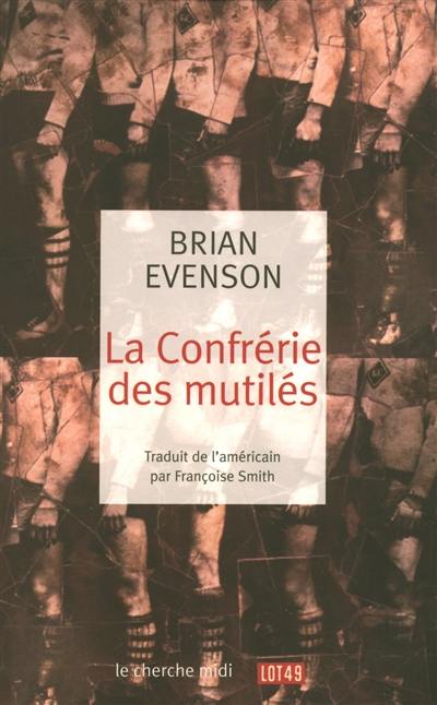 La confrérie des mutilés