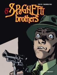 Spaghetti brothers. Vol. 15