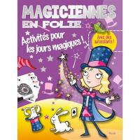 Magiciennes en folie : activités pour les jours magiques !