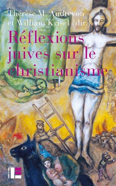 Réflexions juives sur le christianisme : autour de textes de Joseph Ber Soloveitchik, Abraham Joshua Heschel, Irving Greenberg et David Novak