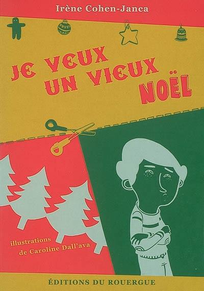 Je veux un vieux Noël !