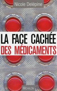 La face cachée des médicaments