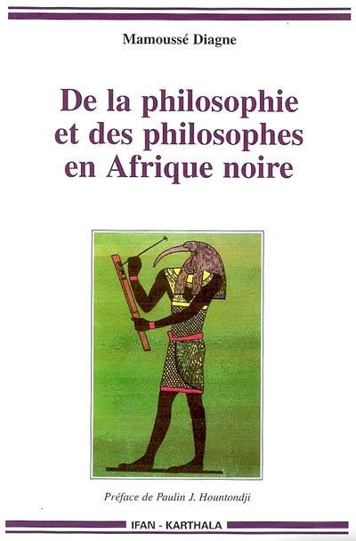 De la philosophie et des philosophes en Afrique noire