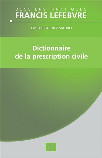 Dictionnaire de la prescription civile