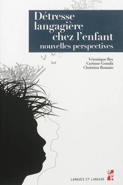 Détresse langagière chez l'enfant : nouvelles perspectives