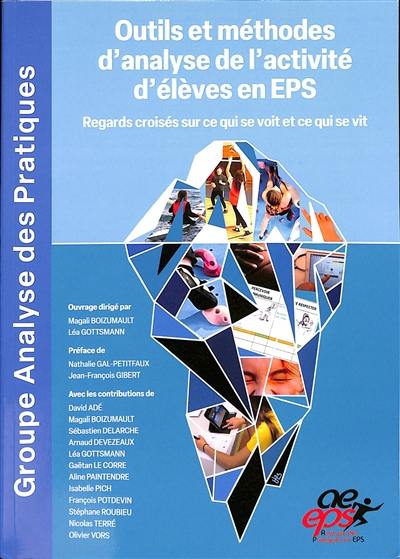 Outils et méthodes d'analyse de l'activité d'élèves en EPS : regards croisés sur ce qui se voit et ce qui se vit