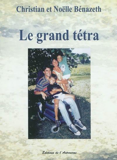 Le grand tétra