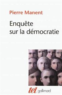 Enquête sur la démocratie : études de philosophie politique