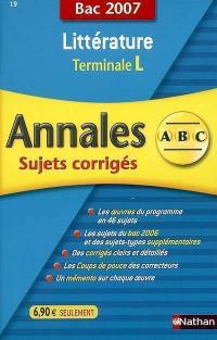 Littérature, terminale L : sujets corrigés, bac 2007