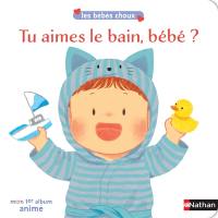 Tu aimes le bain, bébé ?