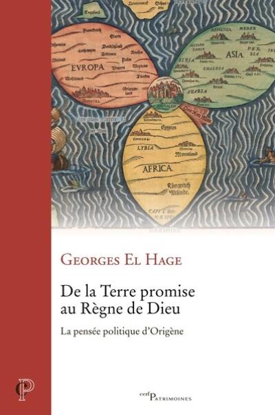 De la Terre promise au règne de Dieu : la pensée politique d'Origène