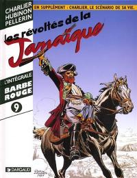 Barbe-Rouge : l'intégrale. Vol. 9. Les révoltés de la Jamaïque