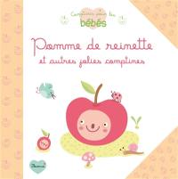 Pomme de reinette : et autres jolies comptines