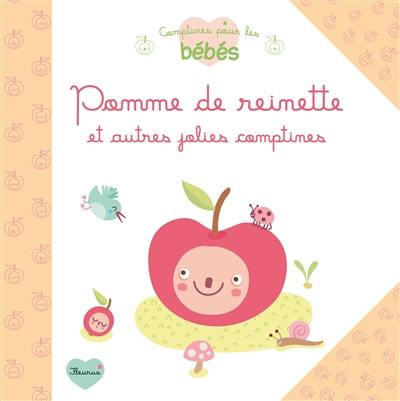 Pomme de reinette : et autres jolies comptines