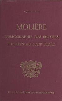 Bibliographie des oeuvres de Molière publiées au 17e siècle