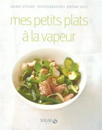 Mes petits plats à la vapeur