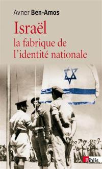 Israël : la fabrique de l'identité nationale