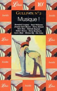 Gulliver. Vol. 2. Musique !