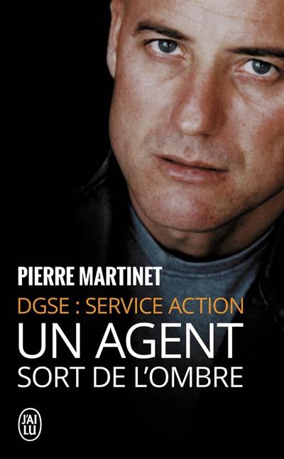 Un agent sort de l'ombre : DGSE Service Action