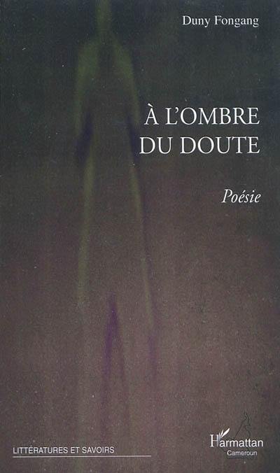 A l'ombre du doute