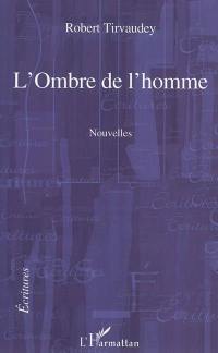 L'ombre de l'homme