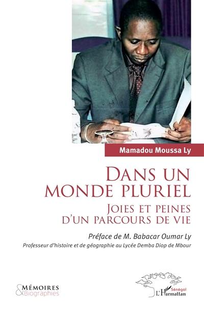 Dans un monde pluriel : joies et peines d'un parcours de vie