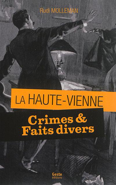 Crimes et faits divers en Haute-Vienne