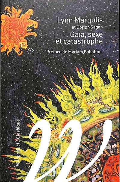 Gaïa, sexe et catastrophe