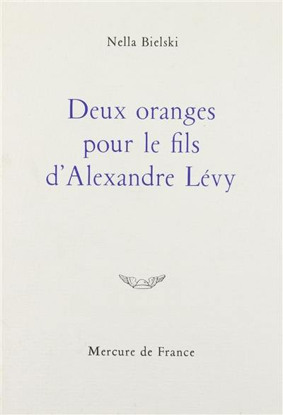 Deux oranges pour le fils d'Alexandre Lévy