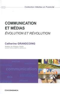 Communication et médias : évolution et révolution