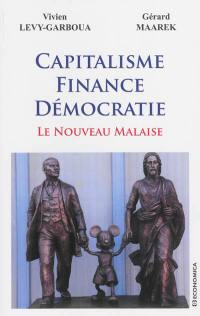 Capitalisme, finance, démocratie : le nouveau malaise