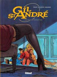 Gil St-André. Vol. 1. Une étrange disparition