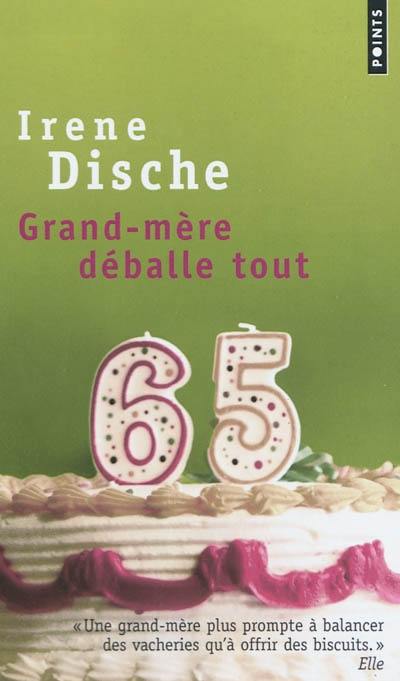 Grand-mère déballe tout