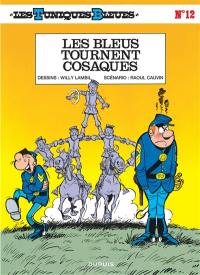 Les Tuniques bleues. Vol. 12. Les bleus tournent cosaques