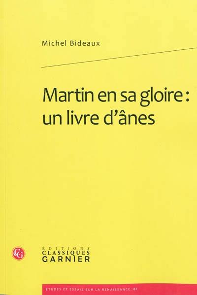 Martin en sa gloire : un livre d'ânes