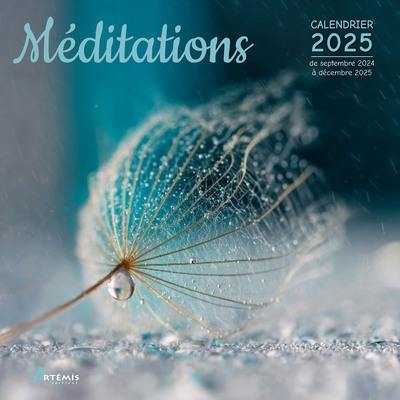 Méditation : calendrier 2025 : de septembre 2024 à décembre 2025