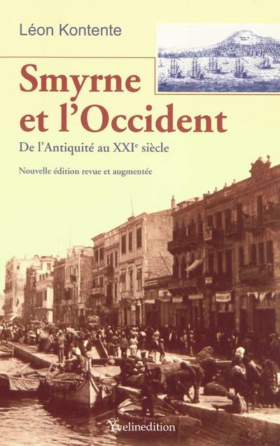 Smyrne et l'Occident : de l'Antiquité au XXIe siècle