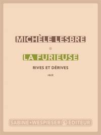 La Furieuse : rives et dérives : récit