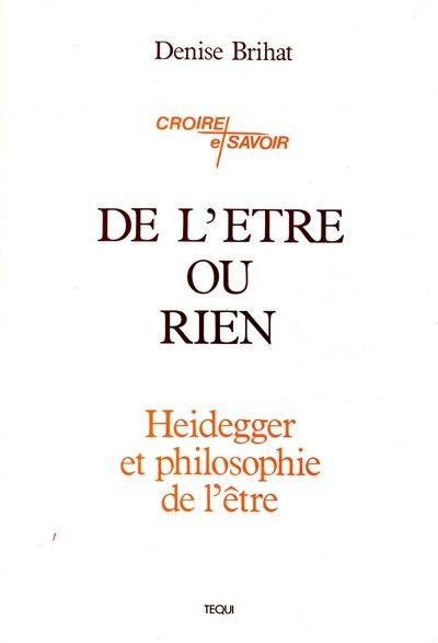 De l'être ou rien : Heidegger et philosophie de l'être