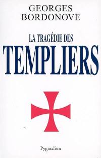 La tragédie des Templiers