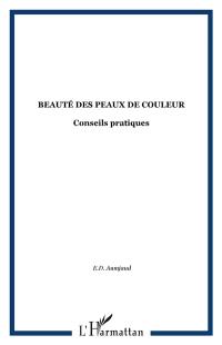 Beauté, peaux de couleur : conseils pratiques