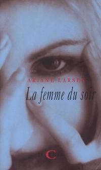 La femme du soir