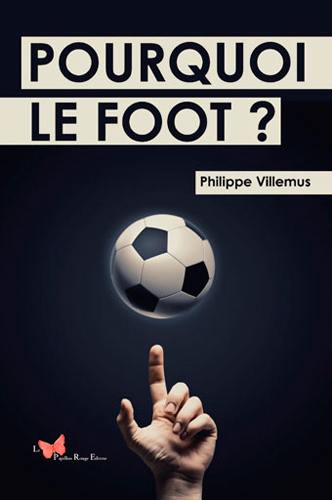 Pourquoi le foot ?