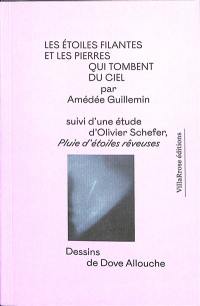 Les étoiles filantes et les pierres qui tombent du ciel. Pluie d'étoiles rêveuses