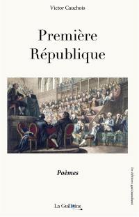 Première République : poèmes